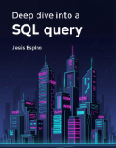Deep Dive Into a SQL Query